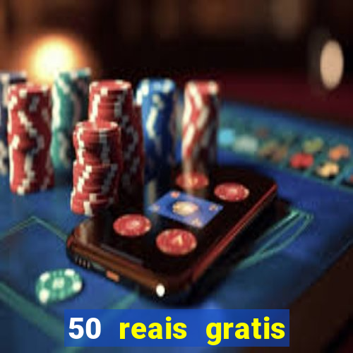 50 reais gratis para apostar